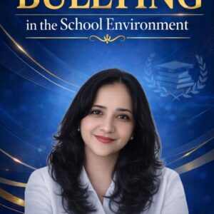Bullying Prevention and Intervention in the School Setting