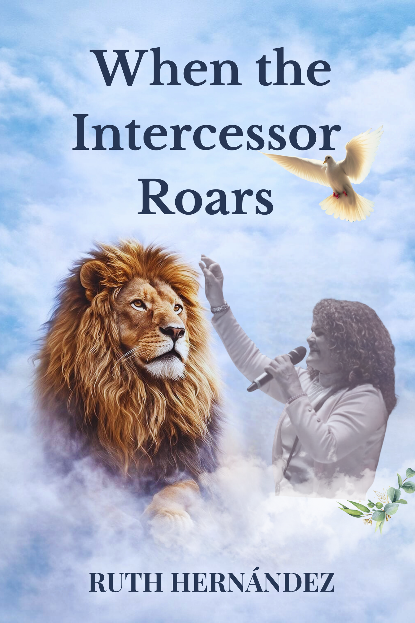 When the Intercessor Roars
